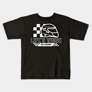 Life's Tough Get a Helmet Funny Checkered Flag Racing Motorsports Garage Car Racing Race Track Kids T-Shirt